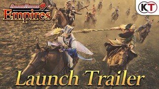 DYNASTY WARRIORS 9 Empires - Launch Trailer