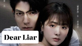 DEAR LIAR 2023 |Eng.Sub| Ep01