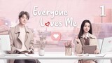 Everyone Loves Me (2024) - Episode 1 - [English Subtitle] (1080p) | Zhao Lusi & Yang Yang