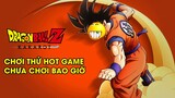 Dragon Ball Z: Kakarot - Lần Đầu Chơi Thử Dragon Ball :V