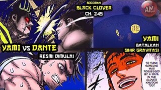 Yami vs Dante dimulai | Yami tiadakan sihir Gravitasi | Black Clover 245