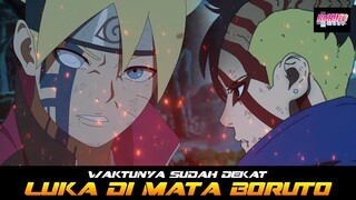 WAKTUNYA SUDAH DEKAT | LUKA DI MATA BORUTO