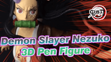 Making A Figure Of Kamado Nezuko With 3D Pen (Full Ver.) | Demon Slayer
