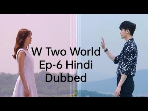 Ep-6 W Two World Apart [ Hindi Dubbed ] full Episode-6 #kdrama  #koreandrama #viral #wtwoworlds
