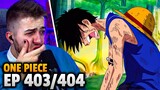ONE PIECE WHY ARE YOU DOING THIS!! One Piece Episode 403 & 404 REACTION + REVIEW