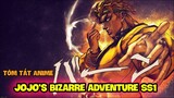 Tóm Tắt Anime Cuộc Phiêu Lưu Bí Ẩn - Jojo's Bizarre Adventure Season 1