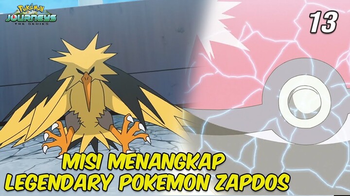 MISI MENANGKAP LEGENDARY POKEMON ZAPDOS - Cerita Pokemon Journeys 13