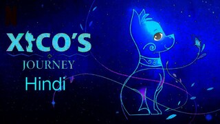 xico's journey  movie Hindi