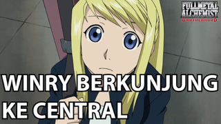 Winry Pergi Ke Central Untuk Mengunjungi Edward ❗️❗️ - Fullmetal Alchemist Brotherhood