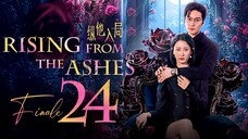 EP24 FINALE Rising from the Ashes (2025)