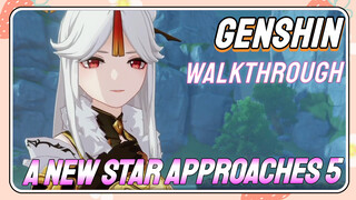 [Genshin  Walkthrough]  Walkthrough A New Star Approaches 5