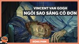 “Loving Vincent”: Câu chuyện về một ngôi sao sáng cô đơn | Spiderum Giải Trí | Giấy | Động Phim
