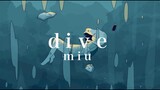 「dive」(Lyric video) by miu