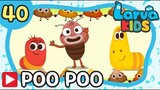 ⭐Larva English Nursery rhymes⭐ #40 | POO POO | KIDS Popular Song | 케이블_BOX