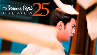 🇨🇳PREVIEW EP25 The Princess Royal (2024)