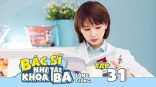 Bác Sĩ Nhi Khoa Tài Ba - Tập 31