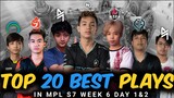 🔥MPL PH S7 WEEK 6 DAY 1&2 ( TOP 20 BEST PLAYS)