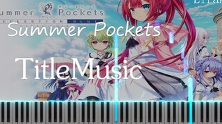 【钢琴/附谱】始于其，终于其Summer Pockets Title Music