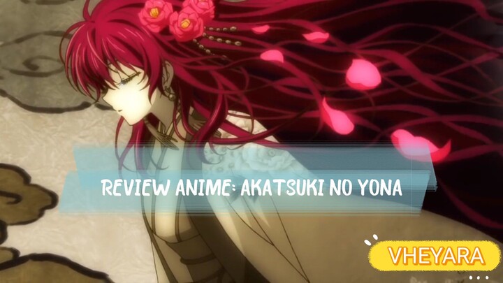 Review Anime : Akatsuki no Yona