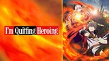 I'm Quitting to Heroes Episode 2 English dub