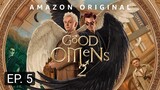Good Omens (S2, EP.5) Tagalog Dubbed