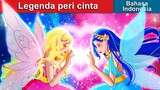 Legenda peri cinta 🧚 Dongeng Bahasa Indonesia 🌙 WOA - Indonesian Fairy Tales