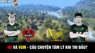 Free Fire | HQ, VGM Và Câu Chuyện Tâm Lý Khi Thi Đấu | Yomost VFL Spring 2022