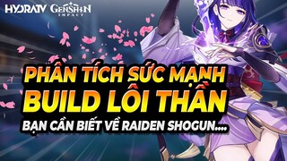 Build Lôi Thần "Baal" Như thế nào? Phân tích sức mạnh Raiden Shogun Genshin Impact Inazuma HYDRATV