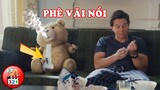 CƯỜI SÁI QUAI HÀM Với Con Gấu Bông Siêu KHẮM BỰA Trong Series Phim Hài Chú Gấu Ted