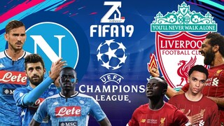 FIFA 19 - นาโปลี VS ลิเวอร์พูล - ยูฟ่าแชมเปียนส์ลีก