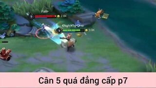 Cân 5 quá đẳng cấp game LQ p7