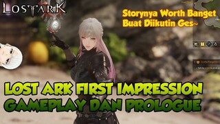 LOST ARK FIRST IMPRESSION DAN GAMEPLAY PROLOGUE INI KEREN BANGET BEAUTIFUL