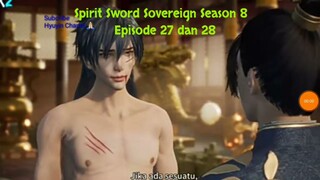 Spirit Sword Sovereign Season 8 Episode 27 dan 28 sub indo |Versi Novel.