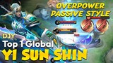 OP Passive Fleet Warden | DJY GAMEPLAY | BEST BUILD YI SUN SHIN 2022 | YI SUN SHIN TOP 1 GLOBAL MLBB