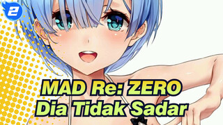 [Re:ZERO - Memulai Kehidupan Di Dunia Lain] Protagonis Pria Tidak Sadar_2