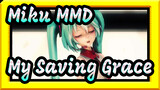 [Miku MMD] My Saving Grace / Gaya TDA
