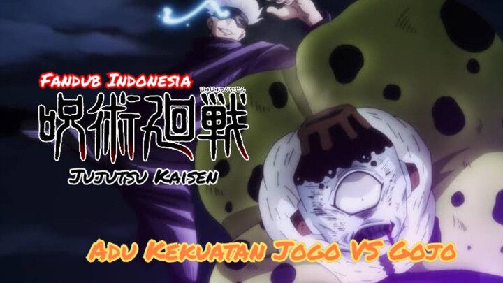 [Fandub Indonesia] Jujutsu Kaisen -   Adu Kekuatan Jogo Vs Gojo