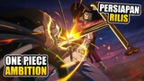 Game One Piece Mobile Terbaru Sebentar Lagi Rilis! | One Piece: Ambition (Android/iOS)