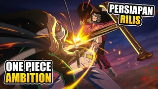 Game One Piece Mobile Terbaru Sebentar Lagi Rilis! | One Piece: Ambition (Android/iOS)