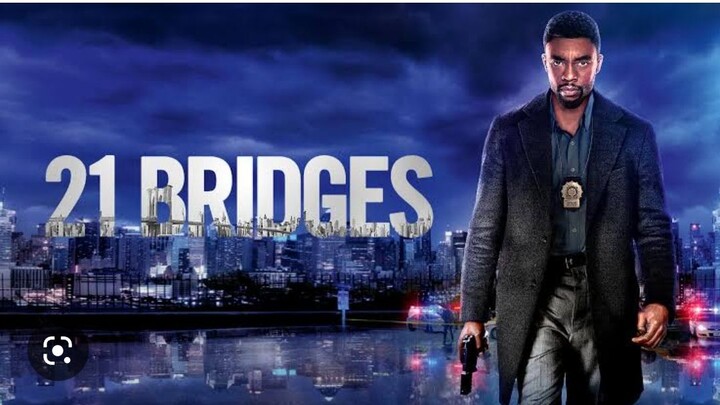 21 BRIDGES:FULL MOVIE HD 2022 (ACTION MOVIE)