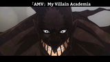 「AMV」My Villain Academia Hay nhất
