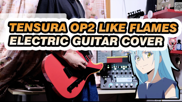 TenSura Season 2 OP 2 "Like Flames" / MindaRyn - Electric Guitar Cover!!!