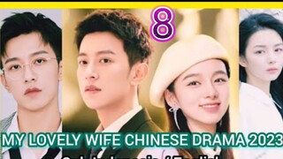 EP.8 MY LOVELY WIFE ENG-SUB