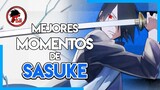 Naruto: Los MEJORES MOMENTOS de SASUKE UCHIHA