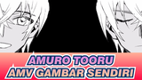 Chimera | AMV Gambar Sendiri Detektif Conan / Amuro Tooru
