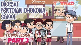 DICEGAT PENTOLAN DHOKONA SCHOOL FT. DHOT DESIGN