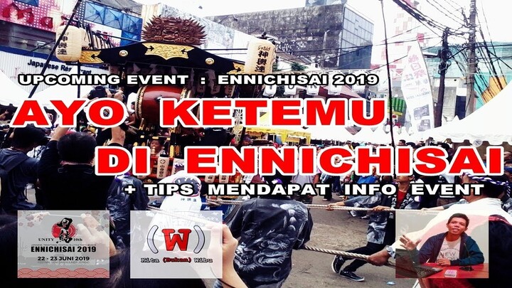 Info Event Ennichisai 2019 + Cara Mendapat Info Tentang Event