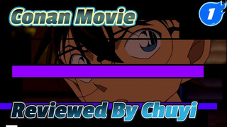 Conan Movie 
Reviewed By Chuyi_1