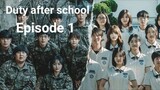 Duty After School S1 Ep. 1