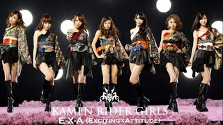 Kamen Rider Girls - E-X-A (Exciting x Attitude)